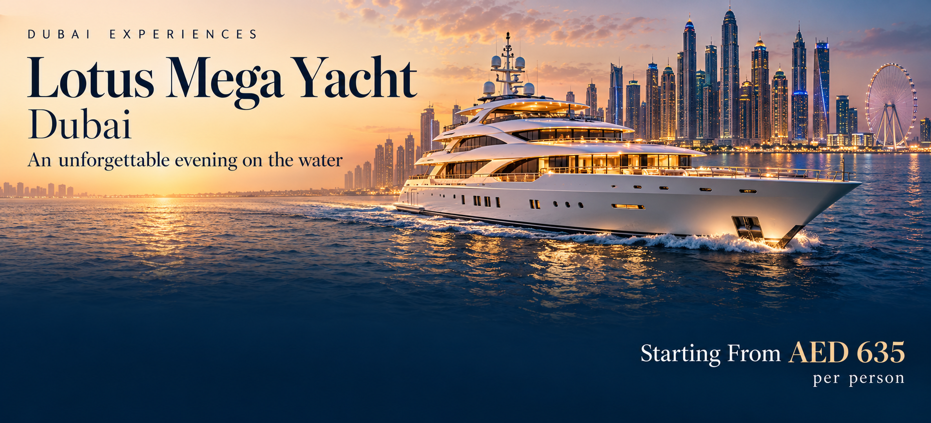 Lotus Mega Yatch - Breathtaking Luxury Yatch Dinner at Marina