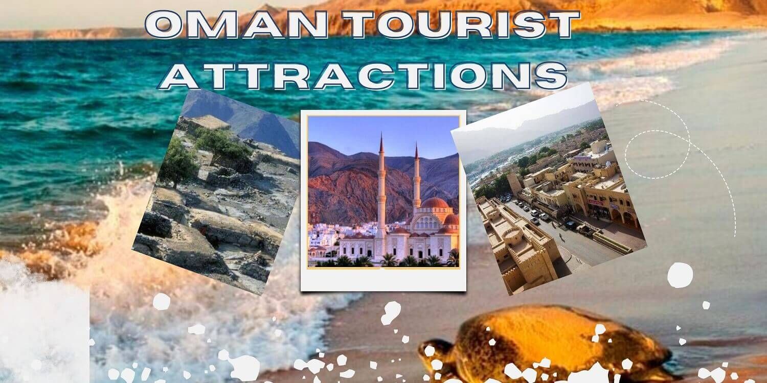 ​​Tourism in Oman, Top Tourist Attractions & Places