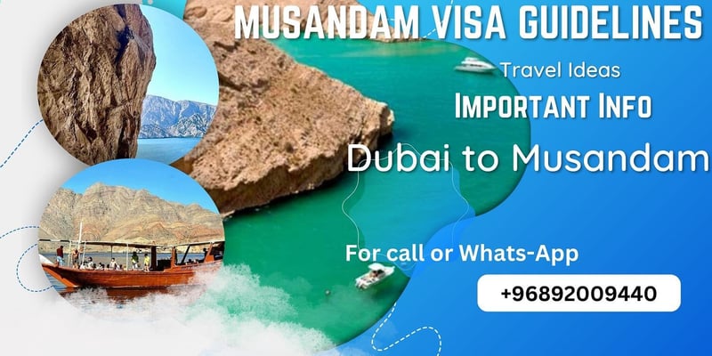 Dubai to Musandam Trip by Car, Visa and Travel Guide